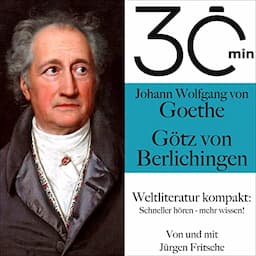 Johann Wolfgang von Goethe - G&ouml;tz von Berlichingen