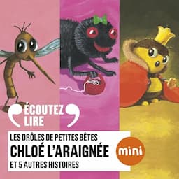 Chlo&eacute; l'araign&eacute;e et 5 autres histoires