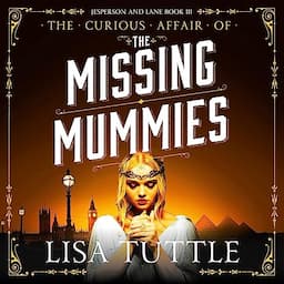 The Missing Mummies