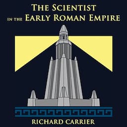 The Scientist in the Early Roman Empire