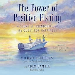 The Power of Positive Fishing