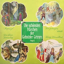 Rapunzel / Die zertanzten Schuhe / Der kleine D&auml;umling / K&ouml;nig Drosselbart