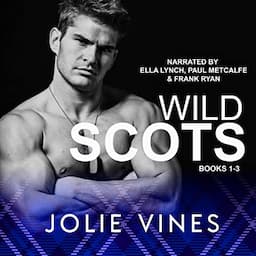 Wild Scots Series: Volume I