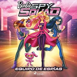 Barbie Spy Squad - Equipo de esp&iacute;as