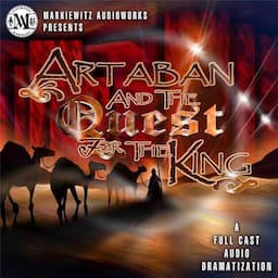 Artaban and the Quest for the King (Dramatized)