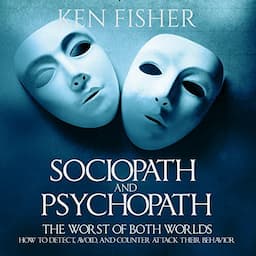 Sociopath and Psychopath