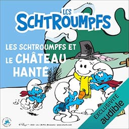 Les Schtroumpfs et le ch&acirc;teau hant&eacute;