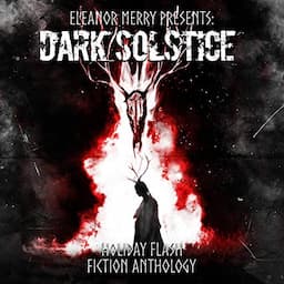 Dark Solstice Holiday Horror Collection