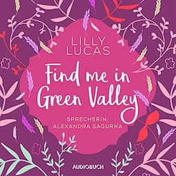 Find Me in Green Valley