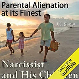 Narcissist and His Children