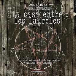 La casa entre los laureles [The House Among the Laurels]