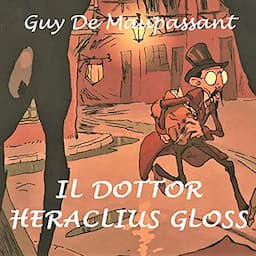 Il dottor Heraclius Gloss