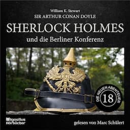 Sherlock Holmes und die Berliner Konferenz