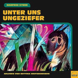 Unter uns Ungeziefer