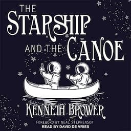 The Starship and the Canoe