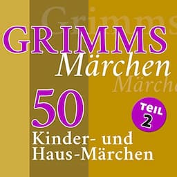 50 Kinder- und Haus-M&auml;rchen