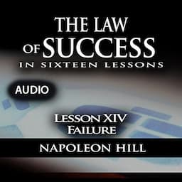 The Law of Success, Lesson XIV: Failure