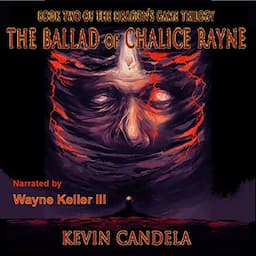 The Ballad of Chalice Rayne