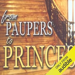 From Paupers to Princes