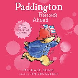 Paddington &ndash; Paddington Races Ahead