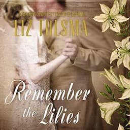 Remember the Lilies