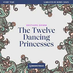 The Twelve Dancing Princesses