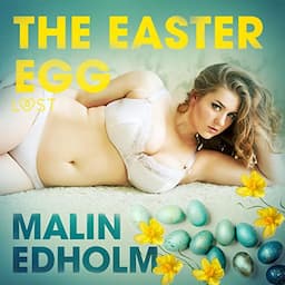 The Easter Egg - Erotic Short Story