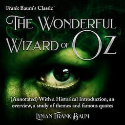 Frank Baum&rsquo;s Classic: The Wonderful Wizard of Oz