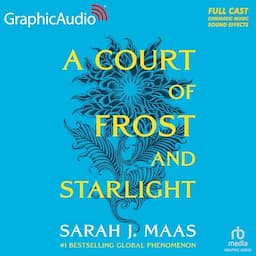 A Court of Frost and Starlight (Dramatized Adaptation)