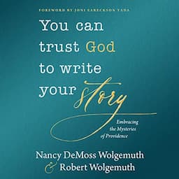 You Can Trust God to Write Your Story