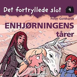 Det fortryllede slot 9: Enhj&oslash;rningens t&aring;rer