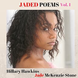 Jaded Poems: Volume 1