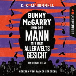 Bunny McGarry und der Mann mit dem Allerweltsgesicht