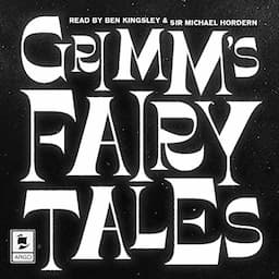 Grimm&rsquo;s Fairy Tales