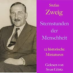 Sternstunden der Menschheit