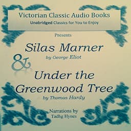 Silas Marner &amp; Under the Greenwood Tree