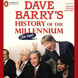 Dave Barry's History of the Millenium (So Far)