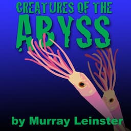 Creatures of the Abyss