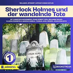 Sherlock Holmes und der wandelnde Tote