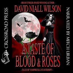 A Taste of Blood and Roses