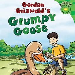 Gordon Grizwald's Grumpy Goose