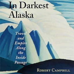 In Darkest Alaska