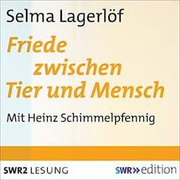 Friede zwischen Tier und Mensch