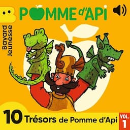 Les Tr&eacute;sors de Pomme d'Api, Vol. 1