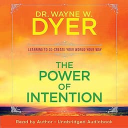 The Power of Intention