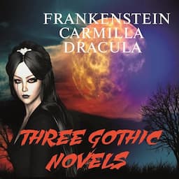 Three Gothic Novels