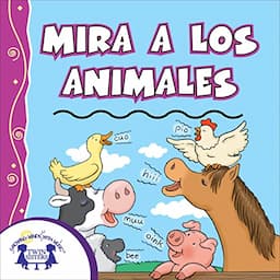 Mira a los animales [Look at the Animals]