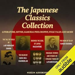 The Japanese Classics Collection: Literature, Myths, Samurai Philosophy, Folk Tales and More