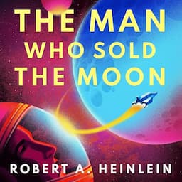 The Man Who Sold the Moon