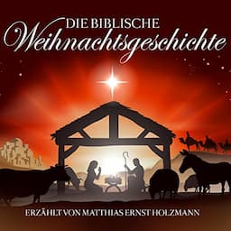 Die biblische Weihnachtsgeschichte